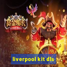 liverpool kit dls